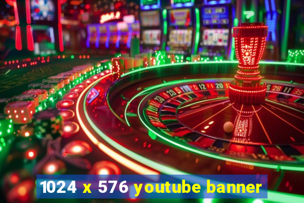 1024 x 576 youtube banner